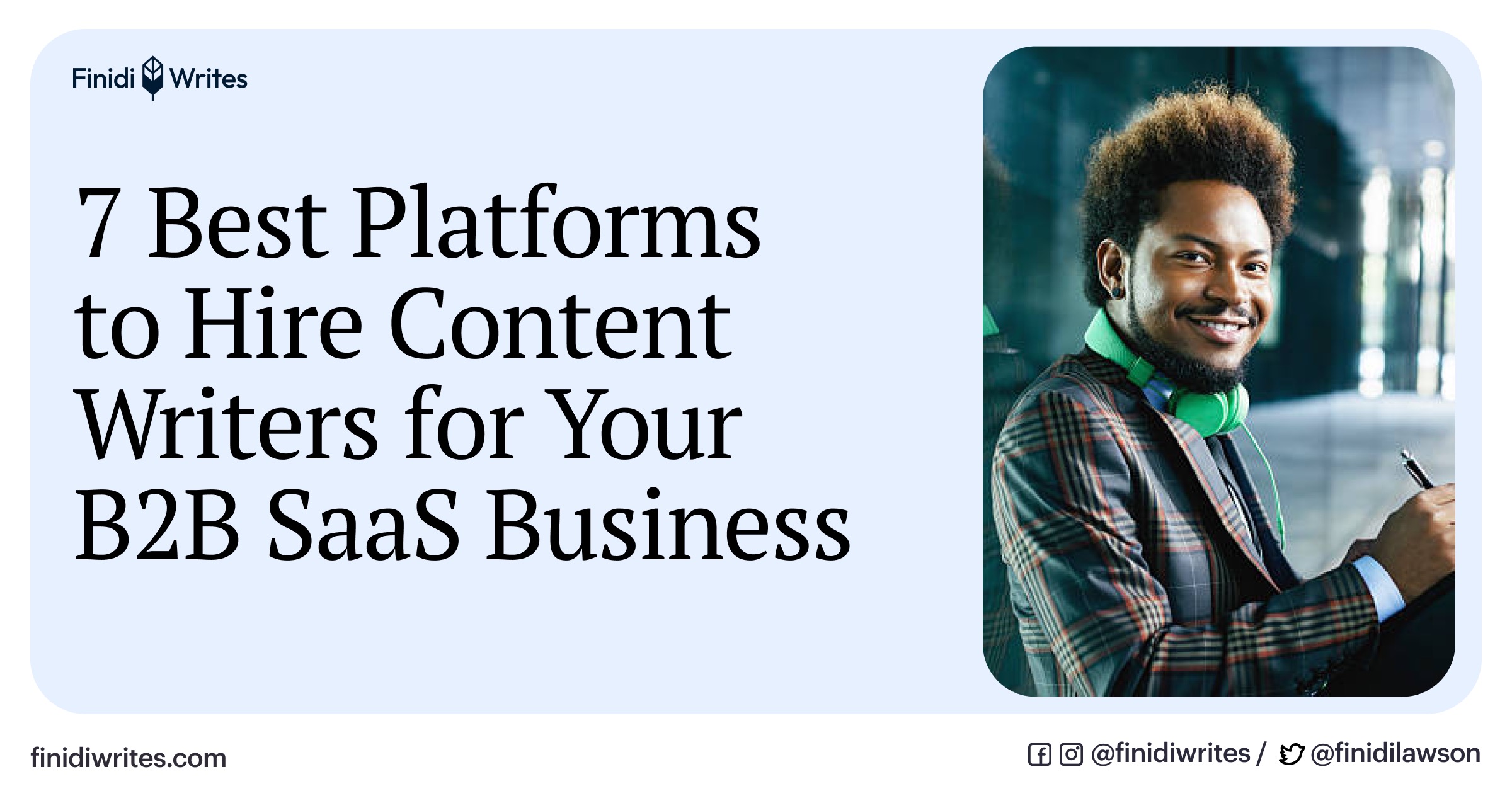 Best platforms to hire content writers for B2B SaaS businesses